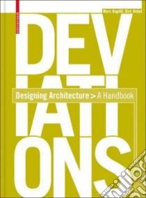 Deviations Designing Architecture libro in lingua di Angelil Marc, Hebel Dirk