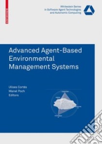 Advanced Agent-Based Environmental Management Systems libro in lingua di Cortes Ulises (EDT), Poch Manel (EDT)