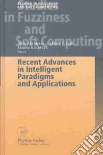 Recent Advances in Intelligent Paradigms and Applications libro in lingua di Abraham Ajith (EDT), Jain L. C. (EDT), Kacprzyk Janusz (EDT)