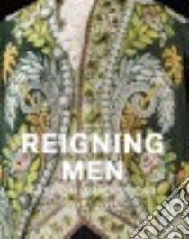 Reigning Men libro in lingua di Takeda Sharon Sadako, Spilker Kaye Durland, Esguerra Clarissa M., Blanks Tim (CON), McNeil Peter (CON)