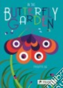 In the Butterfly Garden libro in lingua di Ug Philippe, Kelly Paul (TRN)