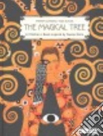 The Magical Tree libro in lingua di Ouyessad Myriam, Klimt Gustav (ILT)