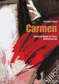 Carmen Piano Vocal Score libro in lingua di Bizet Georges (COP), Didion Robert (CRT)