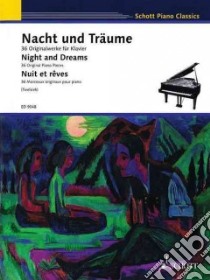 Nacht und Traume / Night and Dreams / Nuit et reves libro in lingua di Hal Leonard Publishing Corporation (COR), Twelsiek Monika (EDT)