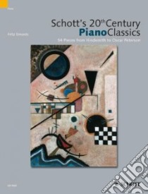 Schott 20th Century Classics libro in lingua di Emonts Fritz (CRT), Mohrs Rainer (CRT), Hal Leonard Publishing Corporation (COR)