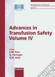 Advances in Transfusion Safety libro in lingua di Dax Elizabeth M. (EDT), Farrugia Albert (EDT), Vyas Girish N. (EDT)