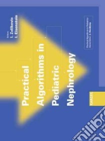 Practical Algorithms in Pediatric Nephrology libro in lingua di Zelikovic Israel (EDT), Eisenstein Israel (EDT)