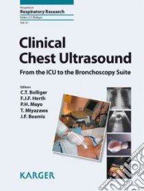 Clinical Chest Ultrasound libro in lingua di Bolliger C. T. (EDT), Herth F. J. F. (EDT), Mayo P. H. (EDT), Miyazawa T. (EDT), Beamis J. F. (EDT)