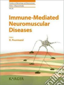 Immune-Mediated Neuromuscular Diseases libro in lingua di Pourmand R. (EDT)