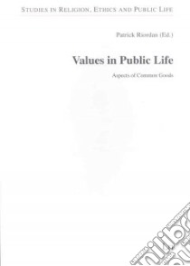 Values in Public Life libro in lingua di Riordan Patrick (EDT)