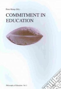 Commitment in Education libro in lingua di Kemp Peter (EDT)