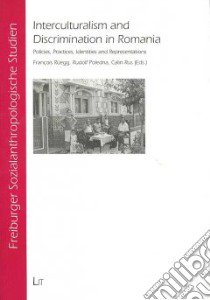 Interculturalism and Discrimination in Romania libro in lingua di Ruegg Francois (EDT), Poledna Rudolf (EDT), Rus Calin (EDT)