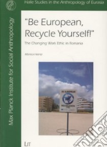 Be European, Recycle Yourself! libro in lingua di Heintz Monica