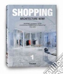 Retail Architecture Now! libro in lingua di Philip Jodidio