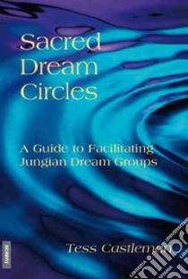 Sacred Dream Circles libro in lingua di Castleman Tess