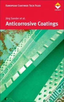 Anticorrosive Coatings libro in lingua di Sander Jorg, Kirmaier Lars, Manea Mircea, Shchukin Dmitry, Skorb Ekaterina