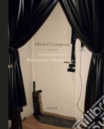 Photographic Darkroom libro in lingua di Campeau Michel (PHT), Asselin Olivier, Tisseron Serge