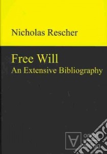 Free Will libro in lingua di Rescher Nicholas