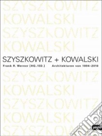 Szyszkowitz & Kowalski libro in lingua di Werner Frank R. (EDT)