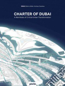 Charter of Dubai libro in lingua di Muller Sabine (EDT), Quednau Andreas (EDT), Christiaanse Kees, Misselwitz Philipp