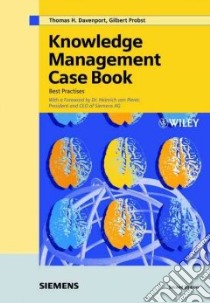Knowledge Management Case Book libro in lingua di Davenport Thomas H. (EDT), Probst Gilbert J. B. (EDT), Von Pierer Heinrich (FRW)