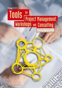 Tools for Project Management, Workshops and Consulting libro in lingua di Andler Nicolai