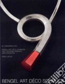Bengel Art Deco Jewellery/Bengel Art Deco Schmuck libro in lingua di Lindemann W.