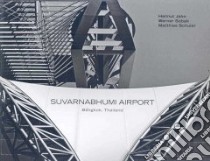 Suvarnabhumi Airport libro in lingua di Jahn Helmut, Sobek Werner, Schuler Matthias