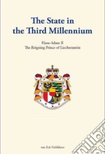 The State in the Third Millenium libro in lingua di Hans-Adam II