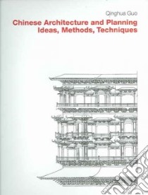 Chinese Architecture And Planning libro in lingua di Guo Qinghua