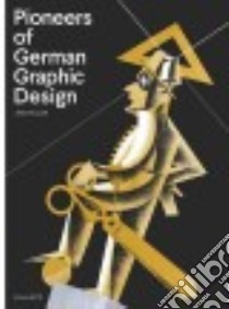 Pioneers of German Graphic Design libro in lingua di Muller Jens