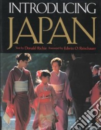 Introducing Japan libro in lingua di Richie Donald, Reischauer Edwin O. (CON)