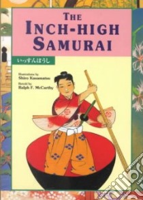 The Inch-High Samurai libro in lingua di Kasamatsu Shiro (ILT), McCarthy Ralph F. (EDT)