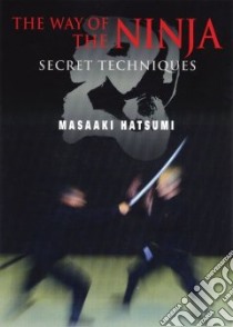 The Way Of The Ninja libro in lingua di Hatsumi Masaaki, Jones Ben (TRN)