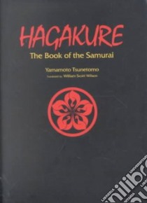 Hagakure libro in lingua di Tsunetomo Yamamoto, Wilson William Scott (TRN)