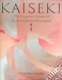 Kaiseki libro in lingua di Murata Yoshihiro, Kuma Masashi (PHT), Adria Ferran (FRW), Matsuhisa Nobu (FRW)