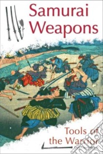 Samurai Weapons libro in lingua di Cunningham Don