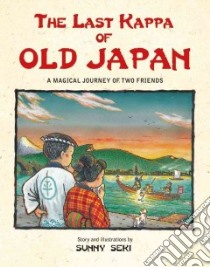 The Last Kappa of Old Japan libro in lingua di Seki Sunny