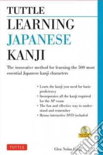 Tuttle Learning Japanese Kanji libro in lingua di Grant Glen Nolan, Lin Ya-Wei (ILT)