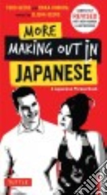 More Making Out in Japanese libro in lingua di Geers Todd, Hoburg Erika, Geers Elisha (EDT)