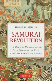 Samurai Revolution libro in lingua di Hillsborough Romulus