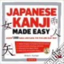 Japanese Kanji Made Easy libro in lingua di Kluemper Michael L.