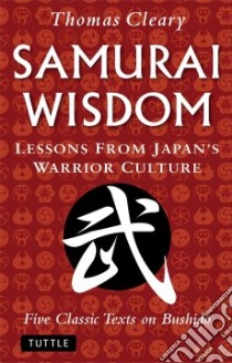 Samurai Wisdom libro in lingua di Cleary Thomas