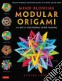 Mind-Blowing Modular Origami libro in lingua di Loper Byriah
