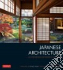 Japanese Architecture libro in lingua di Locher Mira, Kuma Kengo (FRW), Simmons Ben (PHT)