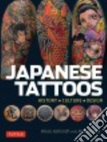 Japanese Tattoos libro in lingua di Ashcraft Brian, Benny Hori (CON)
