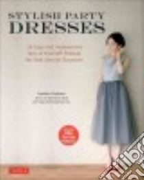 Stylish Party Dresses libro in lingua di Tsukiori Yoshiko