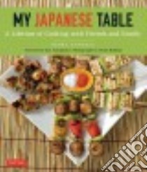 My Japanese Table libro in lingua di Samuels Debra, Yamaguchi Roy (FRW), Robbins Heath (PHT)