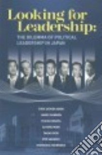Looking for Leadership libro in lingua di Sahashi Ryo (EDT), Gannon James (EDT), Hosoya Yuichi, Takenaka Harukata, Ochi Takao
