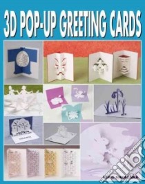3d Pop-up Greeting Cards libro in lingua di Nakazawa Keiko